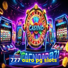 777 ouro pg slots